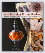 Metalworking 101 for Beaders